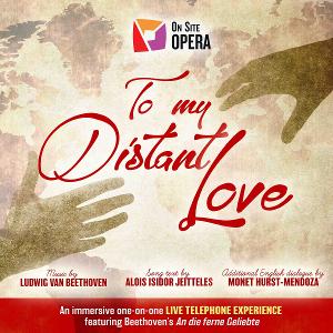 On Site Opera Presents World's First Telephone-Based Opera TO MY DISTANT LOVE  Image