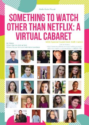 Kaitlin Harbin Presents 'Something To Watch Other Than Netflix: A Virtual Cabaret' 