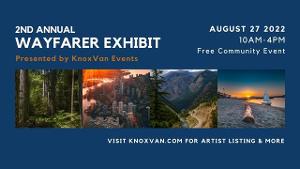 KnoxVan Events to Present Wayfarer Exhibit 2022 Featuring Over 20 Professional Artists and Makers 