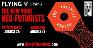 Flying V to Present The New York Neo-Futurist's THE INFINITE WRENCH in August  Image