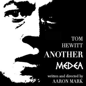 Tom Hewitt Stars in Aaron Mark's ANOTHER MEDEA Audioplay Image