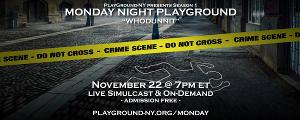 PlayGround-NY Announces November 22 Monday Night PlayGround Image