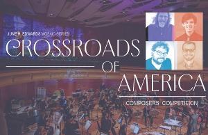 CROSSROADS OF AMERICA: Composer Competition Announced At the DeBartolo Performing Arts Center, January 8 