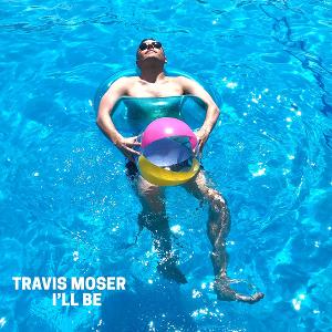 Cabaret And Concert Performer Travis Moser Throws It Back With New Single Release, 'I'll Be' 