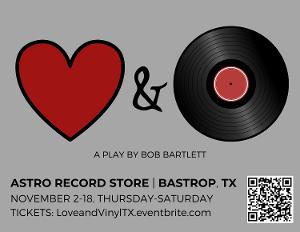 New Romantic Comedy LOVE AND VINYL to be Presented In Downtown Bastrop Record Store 