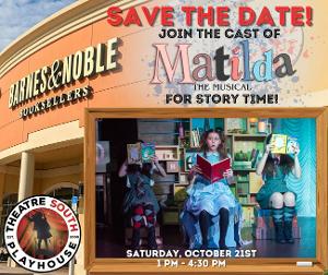 Theatre South Playhouse MATILDA Joins Forces With Barnes & Noble For Book Fair Image