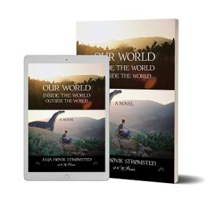 Anja Høvik Strømsted Releases New Literary Novel, 'Our World Inside The World Outside The World' Image