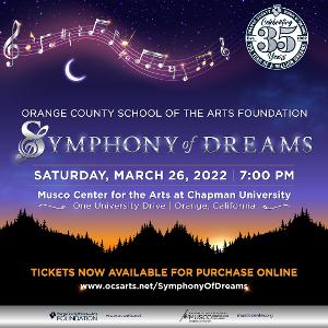 Orange County School Of The Arts To Host 35th Anniversary Classical Concert SYMPHONY OF DREAMS Image