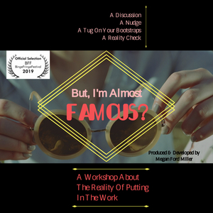 BUT, I'M ALMOST FAMOUS? An Industry Workshop Announced 
