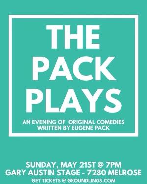 Eugene Pack to Bring PACK PLAYS to the Groundlings This Month Image