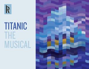 Revival Theatre Company Announces TITANIC Casting Image