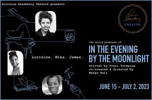 IN THE EVENING BY THE MOONLIGHT World Premiere to be Presented by Lorraine Hansberry Theatre This Month 
