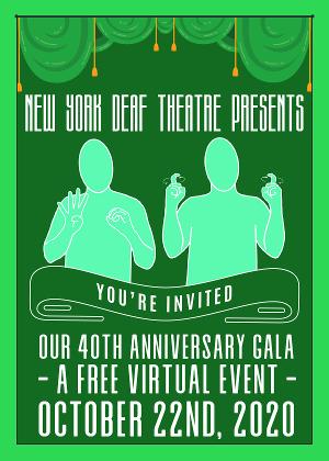 New York Deaf Theatre Announces 40th Anniversary Virtual Gala 