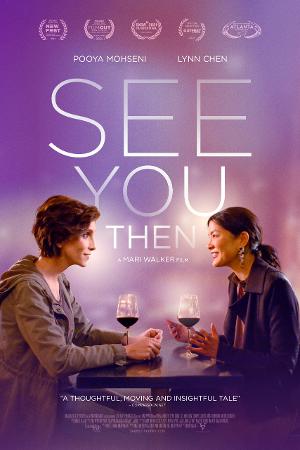 Breaking Glass Pictures to Release SEE YOU THEN This April Image