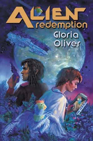 Gloria Oliver Releases New Science Fiction Novel ALIEN REDEMPTION 