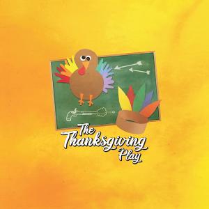 The Kitchen Theatre Company Continues 2021-2022 Season with Larissa FastHorse's THE THANKSGIVING PLAY 