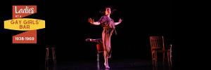LADIES AT A GAY GIRLS' BAR Comes to Philly Fringe Image