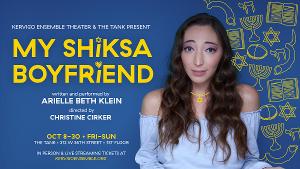 Kervigo Ensemble Theater and The Tank to Present MY SHIKSA BOYFRIEND Image