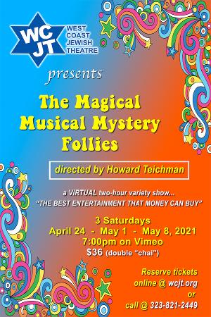 West Coast Jewish Theatre Presents MAGICAL MUSICAL MYSTERY FOLLIES Image
