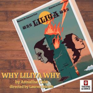 Annalise Cain's WHY LILIYA WHY to Open at Indiana University This Month 