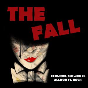 New Musical THE FALL Selected For The Lighthouse Series At Soho Playhouse! Image