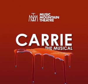 CARRIE, THE MUSICAL Opens At Music Mountain Theatre 