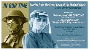 New Play Inspired By ICU Physicians Interviews and Hemingway, IN OUR TIME, to Be Presented This Month Image