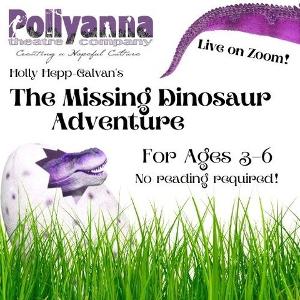 Pollyanna Theatre Presents THE MISSING DINOSAUR ADVENTURE Image
