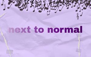 NEXT TO NORMAL Returns to Atlanta in Jennie T. Anderson Theatre and Atlanta Lyric Remount Image