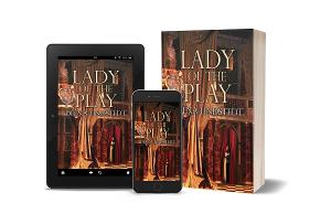Deena Lindstedt Releases New Historical Novel LADY OF THE PLAY 