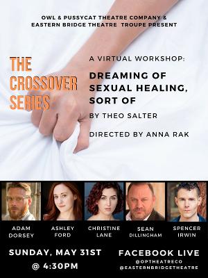 The Crossover Series To Livestream Workshop Performance Of DREAMING OF SEXUAL HEALING, SORT OF Image