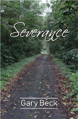 Gary Beck's New Poetry Book SEVERANCE Released Image