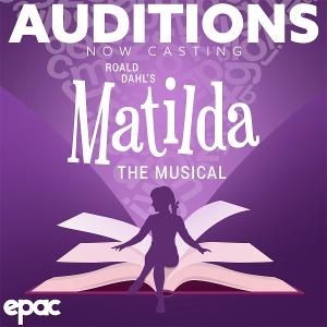MATILDA: THE MUSICAL Casting Underway at Ephrata Performing Arts Center 
