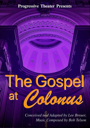 Progressive Theater to Stream THE GOSPEL AT COLONUS Image