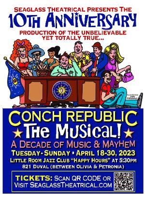 Seaglass Theatrical Presents Secession Musical CONCH REPUBLIC — THE MUSICAL In Key West Image