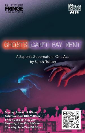 MB Stage Productions To Present GHOSTS CAN'T PAY RENT At The 2023 Hollywood Fringe Festival 