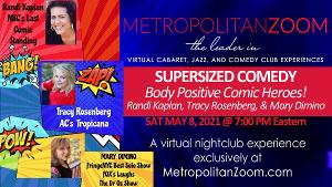SUPERSIZED COMEDY Will Be Performed on MetropolitanZoom Next Month 