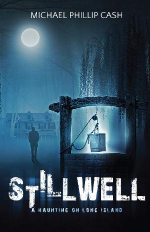 Author Michael Phillip Cash Promotes His Paranormal Suspense Novel - Stillwell: A Haunting On Long Island  Image