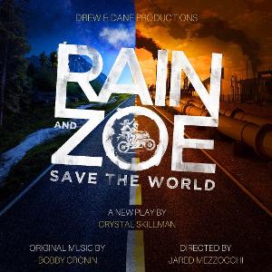 Jared Mezzocchi to Direct RAIN AND ZOE SAVE THE WORLD Developmental Workshop And Presentation 
