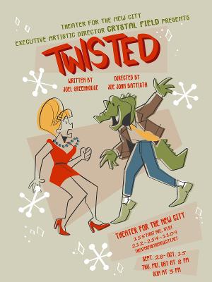 TWISTED World Premiere Comes to Theater For The New City Image