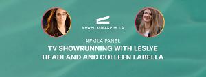 NewFilmmakers LA Presents Panel on TV Showrunning with Leslye Headland and Colleen Labella 