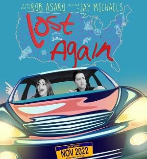 Rob Asaro's New Play LOST AGAIN Plays The Tank November 2-16 