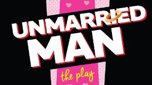 UNMARRIED MAN Now Available For Worldwide Licensing Through Broadway DNA Image
