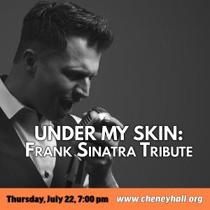 Rich Dimare to Perform UNDER MY SKIN: A Frank Sinatra Tribute at Cheney Hall 