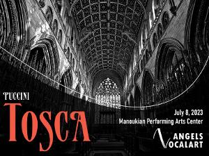 Angels Vocal Art Opera Festival Kicks Off It's Summer Season With A Gala Performance Of Puccini's TOSCA Image