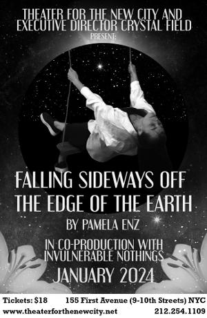 FALLING SIDEWAYS OFF THE EDGE OF THE EARTH to Premiere at Theater for the New City in January  Image