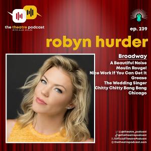 Podcast Exclusive: The Theatre Podcast With Alan Seales Chats With Robyn Hurder Image