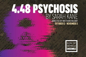 Son Of Semele Presents 4.48 PSYCHOSIS By Sarah Kane Image