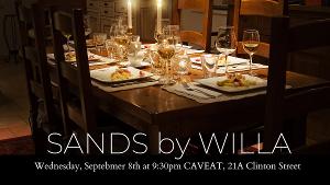 SANDS BY WILLA Staged Reading to Be Presented At Caveat 