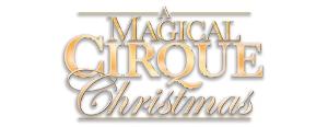 A MAGICAL CIRQUE CHRISTMAS Will Embark on U.S. Tour Beginning This Month Image